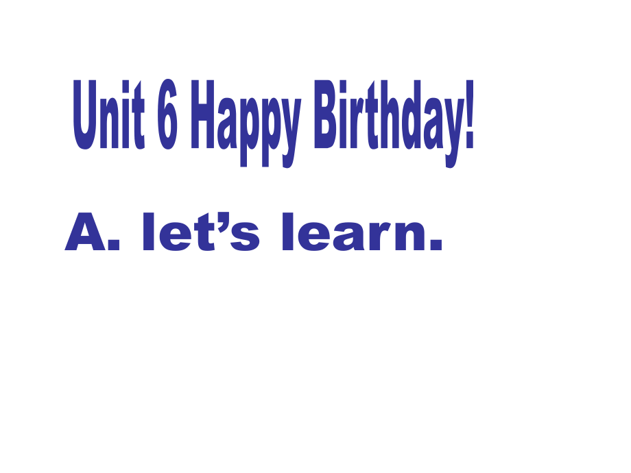 三年級(jí)上冊(cè)英語(yǔ)課件－Unit6 Happy birthday!｜人教PEP (共48張PPT)_第1頁(yè)