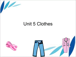 三年級上冊英語課件Unit 5 Clothes 1人教新起點(diǎn)