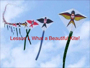 三年級下冊英語課件Lesson L What a Beautiful kite! ∣川教版(三年級起點) (共27張PPT)