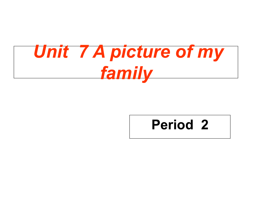 三年級上冊英語課件－Module 4 Unit 7A picture of my family｜教科版廣州深圳 (共20張PPT)_第1頁