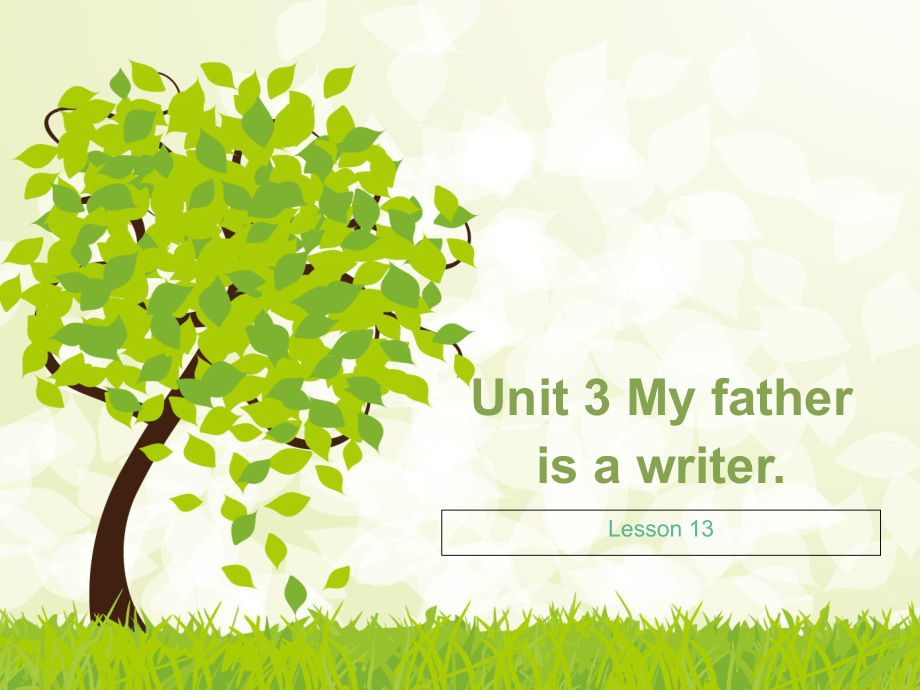 五年級上冊英語課件Unit 3My father is a writerLesson 13 人教精通_第1頁