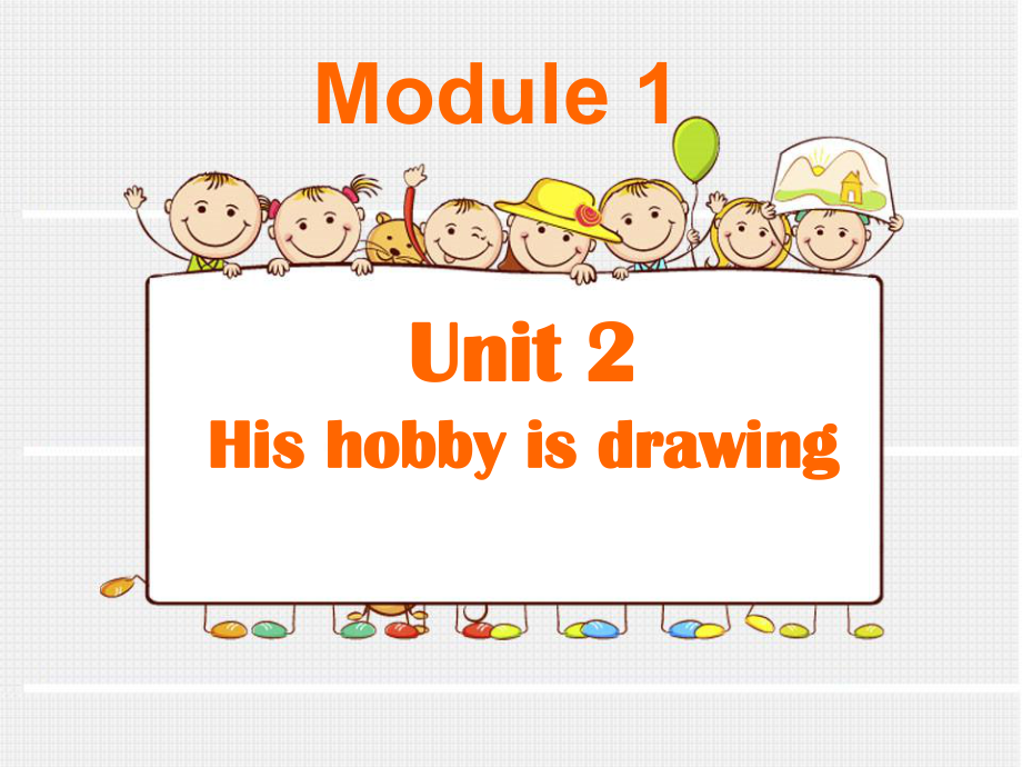 五年級上冊英語課件Module 1 Unit 2 His hob is drawing2教科版廣州深圳_第1頁