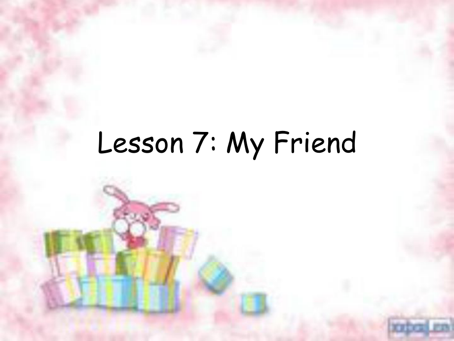 冀教版(三起)三上Lesson 7 My Friendppt課件_第1頁