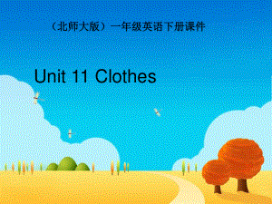 北師大版英語一下Unit11 ClothesPPT課件