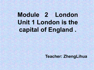 外研版英語四下Module 2 London(Unit1)ppt課件