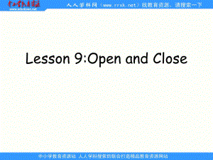 冀教版(三起)三上Lesson 9 Open and Closeppt說課稿