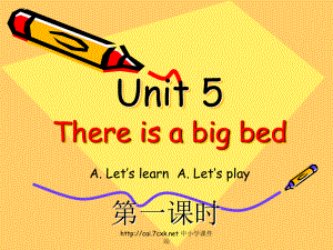 人教PEP版英語五年級上冊Unit 5There is a big bed第一課時(shí)ppt課件