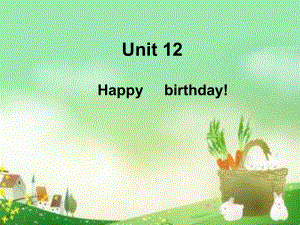 湘少版[]三上Unit 12 Happy birthdayppt課件2