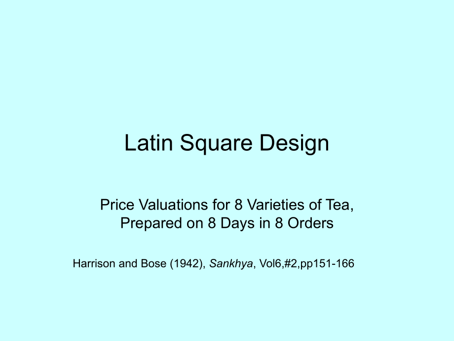 Latin Square DesignDepartment of Statistics丁方的设计的统计部门_第1页