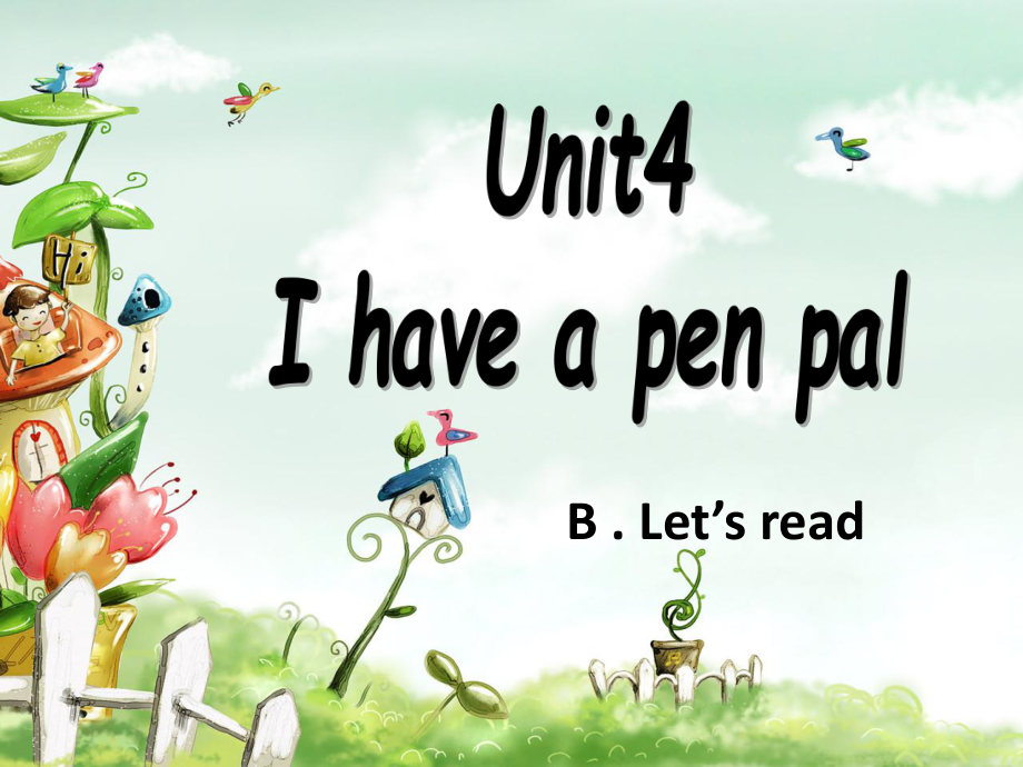 人教版[pep]六上Unit 4 I have a pen pal(PartB)ppt課件1_第1頁