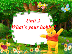 人教版精通英語六上Unit 2 What’s your hobppt課件1