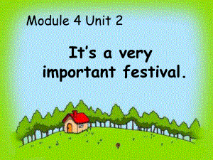 外研版(一起)六上Unit 2 It’s a very important festivalppt課件1