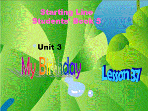 人教新起點(diǎn)英語(yǔ)三上Unit 7 My Birthday(lesson37)ppt課件