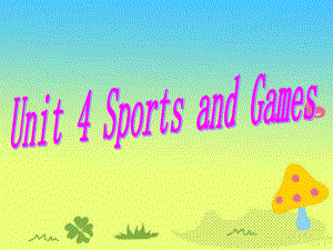 人教版新起點(diǎn)英語(yǔ)四上Unit 2 sports and gamesPPT課件