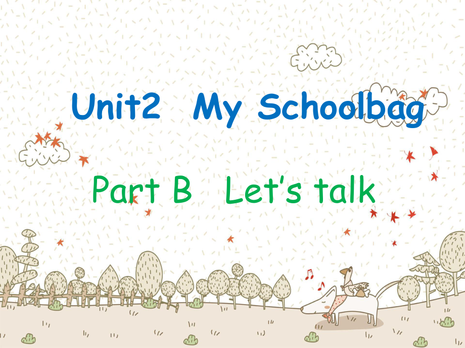 人教PEP版英語四年級上冊Unit 2My schoolbagB let’s talkppt課件_第1頁