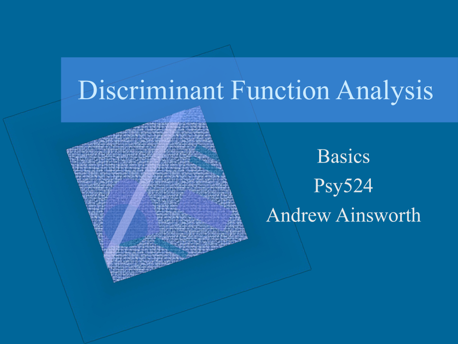 Discriminant Function AnalyisCalifornia State University 判别函数分析加利福尼亚州立大学_第1页