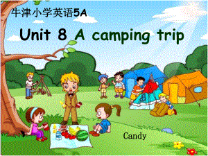 牛津蘇教五上Unit 8 A camping tripppt課件