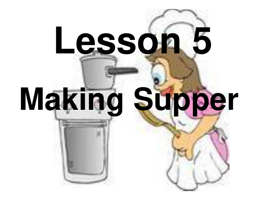 冀教版(一起)五下Lesson 5 Making Supperppt課件2_第1頁