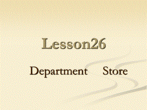 冀教版(三起)四上Lesson 26 Department Storeppt課件