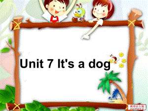 湘少版[]三上Unit 7 it’s a dogppt課件2