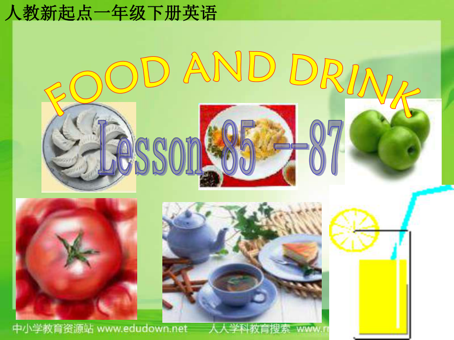 人教新起点英语一下Unit 15 Food and drink(Lesson 8587)ppt课件_第1页