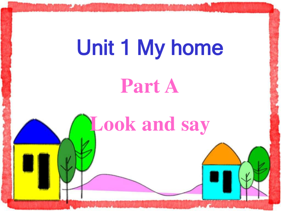 深港版英語三上Unit 1 my homePart Appt課件_第1頁