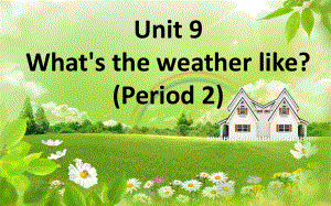 湘少版[]三下Unit 9 What’s the weather likeppt課件2