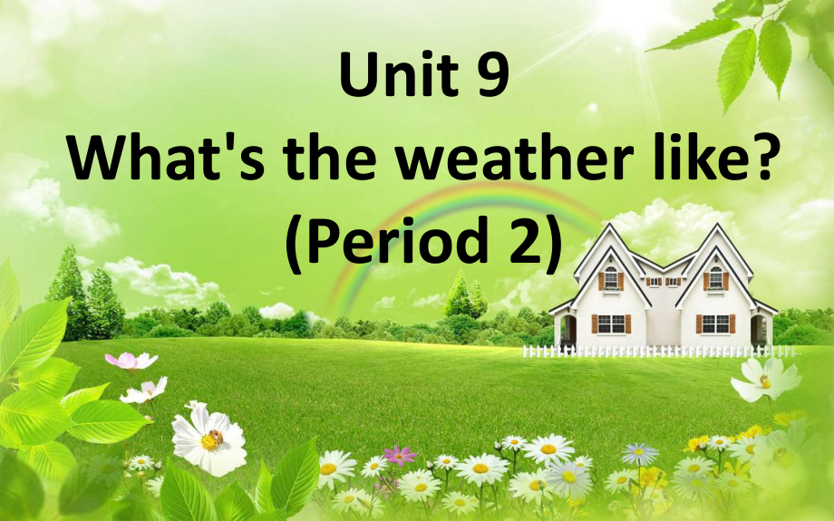 湘少版[]三下Unit 9 What’s the weather likeppt課件2_第1頁