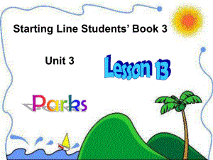 人教新起點英語二上Unit 3 Parks(lesson 13)ppt課件