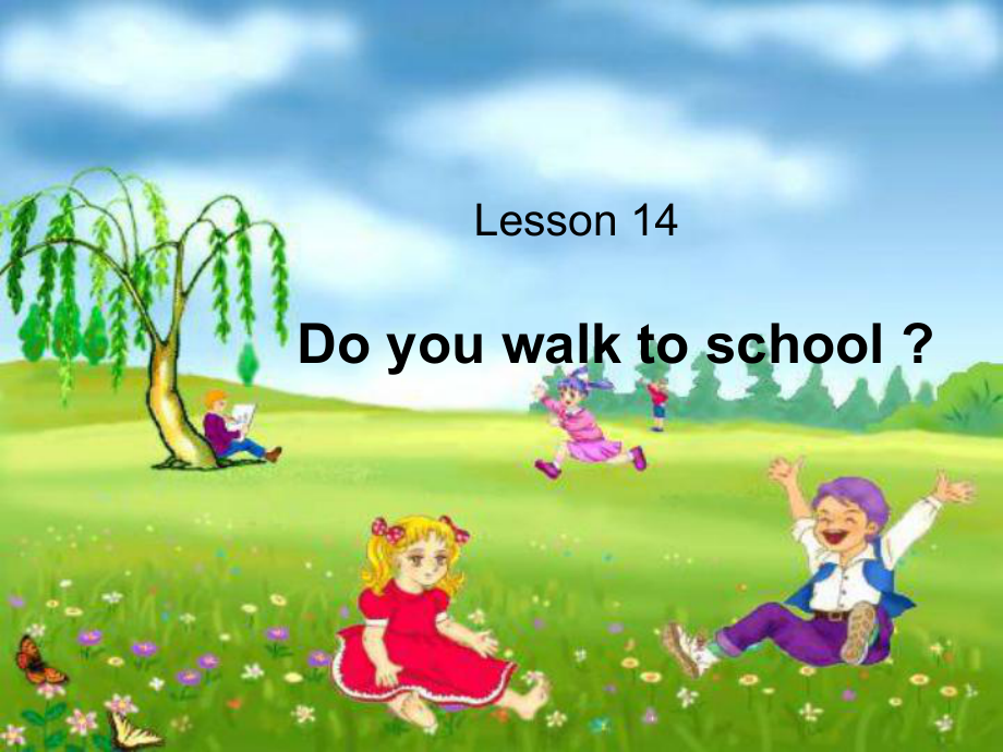 冀教版(一起)四下lesson 14 Do You Walk to Schoolppt課件_第1頁(yè)