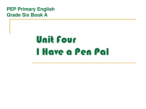 人教版小學(xué)英語六上unit4I Have a Pen PalPPT課件1