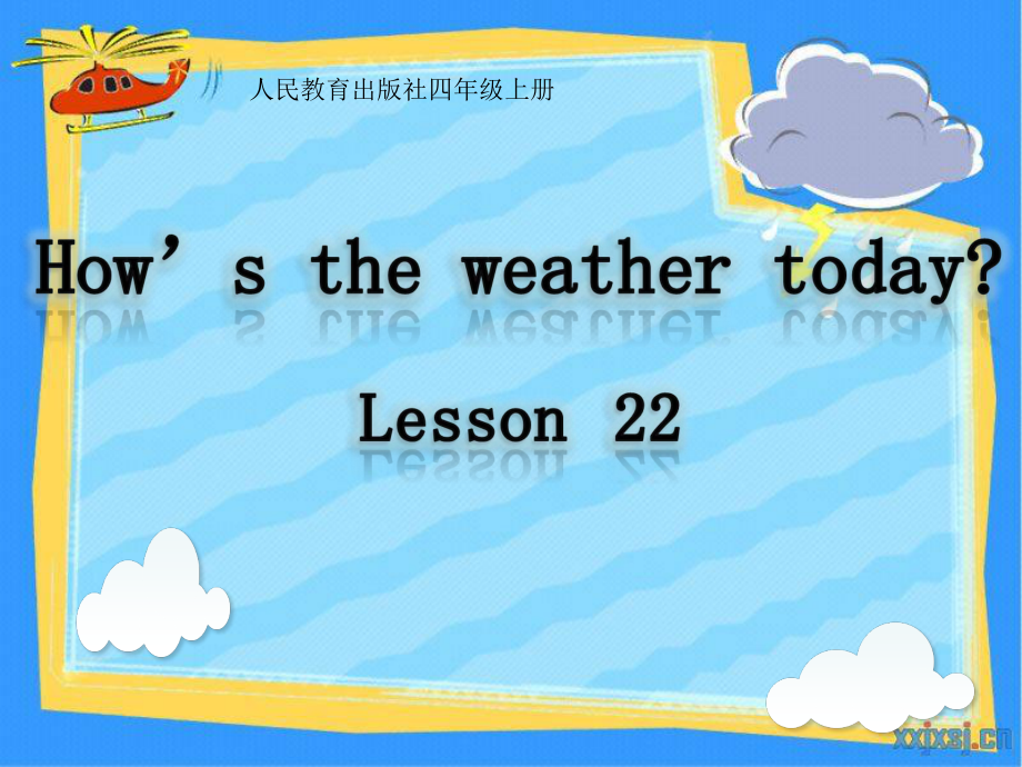 人教精通版英語四上Unit 4How’s the weather todayLesson 22ppt課件1_第1頁