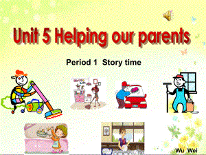 譯林版英語(yǔ)五下Unit 5Helping our parentsppt課件2