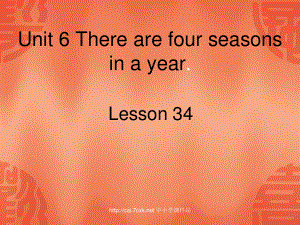 人教精通版英語(yǔ)六上Unit 6There are four seasons in a yearLesson 34ppt課件1