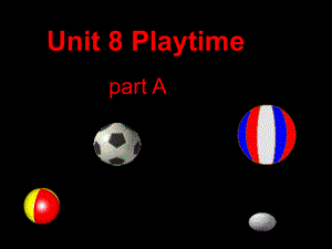 深港版三上Unit 8 Playtimeppt課件