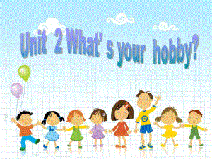 人教精通版英語六上Unit 2What’s your hobLesson 12ppt課件2