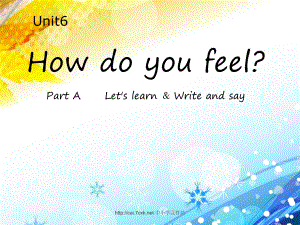 人教PEP版英語六上Unit 6How do you feelA Let39;s learnppt課件