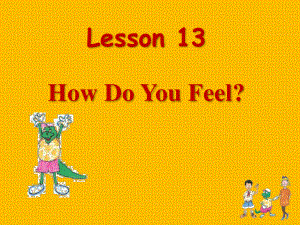 冀教版(三起)三上Lesson 13 How Do You Feelppt課件3