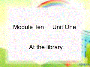 外研版(三起)六上Unit 1 At the libraryppt課件2