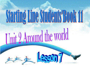 人教新起點(diǎn)英語六上Unit 2 Around the worldlesson 7ppt課件