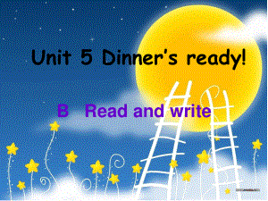 人教PEP版英語(yǔ)四年級(jí)上冊(cè)Unit 5Dinner’s readyB readand write ppt課件