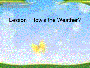 冀教版(三起)四下Lesson 13 How39;s the Weatherppt課件2