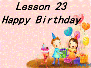 冀教版英語三上Lesson 23 Happy Birthdayppt課件2