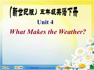 新世紀(jì)版英語五下Unit4 What Makes the WeatherPPT課件