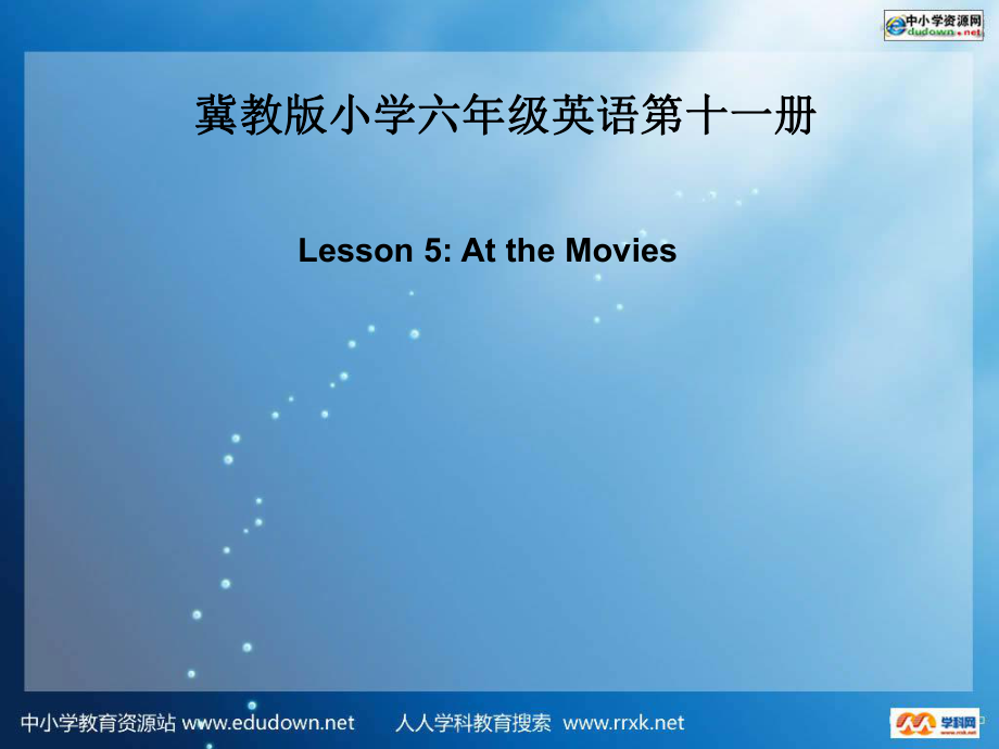 冀教版(一起)六上Lesson 5 At the Moviesppt課件1_第1頁(yè)