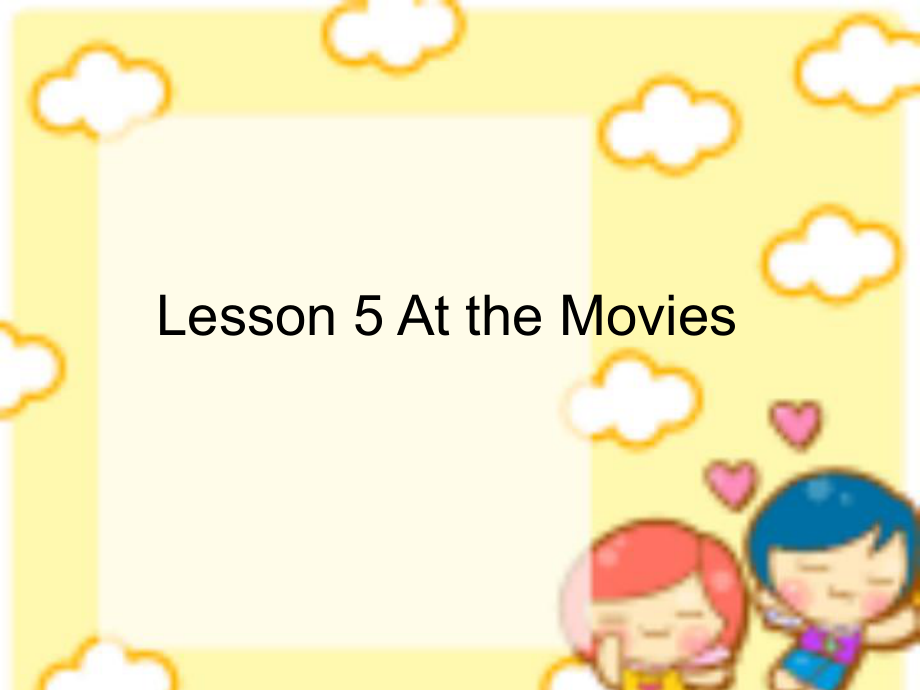 冀教版(一起)六上Lesson 5 At the Moviesppt課件_第1頁