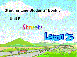 人教新起點英語二上Unit 5 Streets(lesson 25)ppt課件