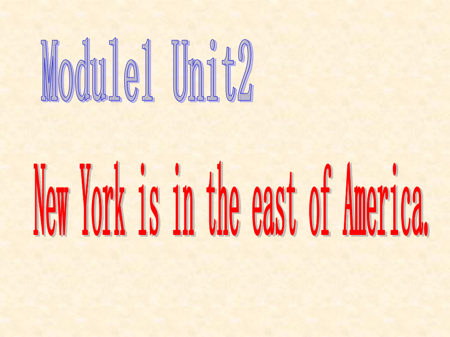 外研版(三起)六上Unit 2 New York is in the east of Americappt課件3_第1頁(yè)