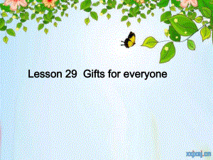 冀教版(一起)五上Lesson 29 Gifts for Everyoneppt課件1