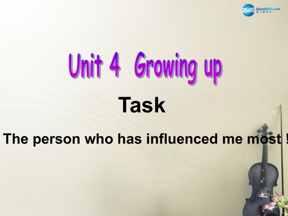 译林版九年级英语上册 Unit 4 Growing up Task(2)-牛津教学_第1页